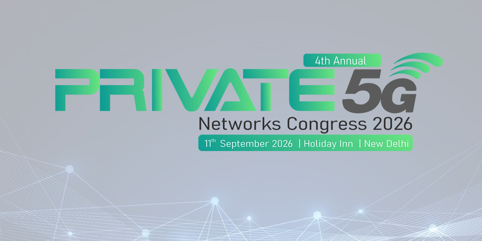 4th Annual Private 5G Networks Congress 2026