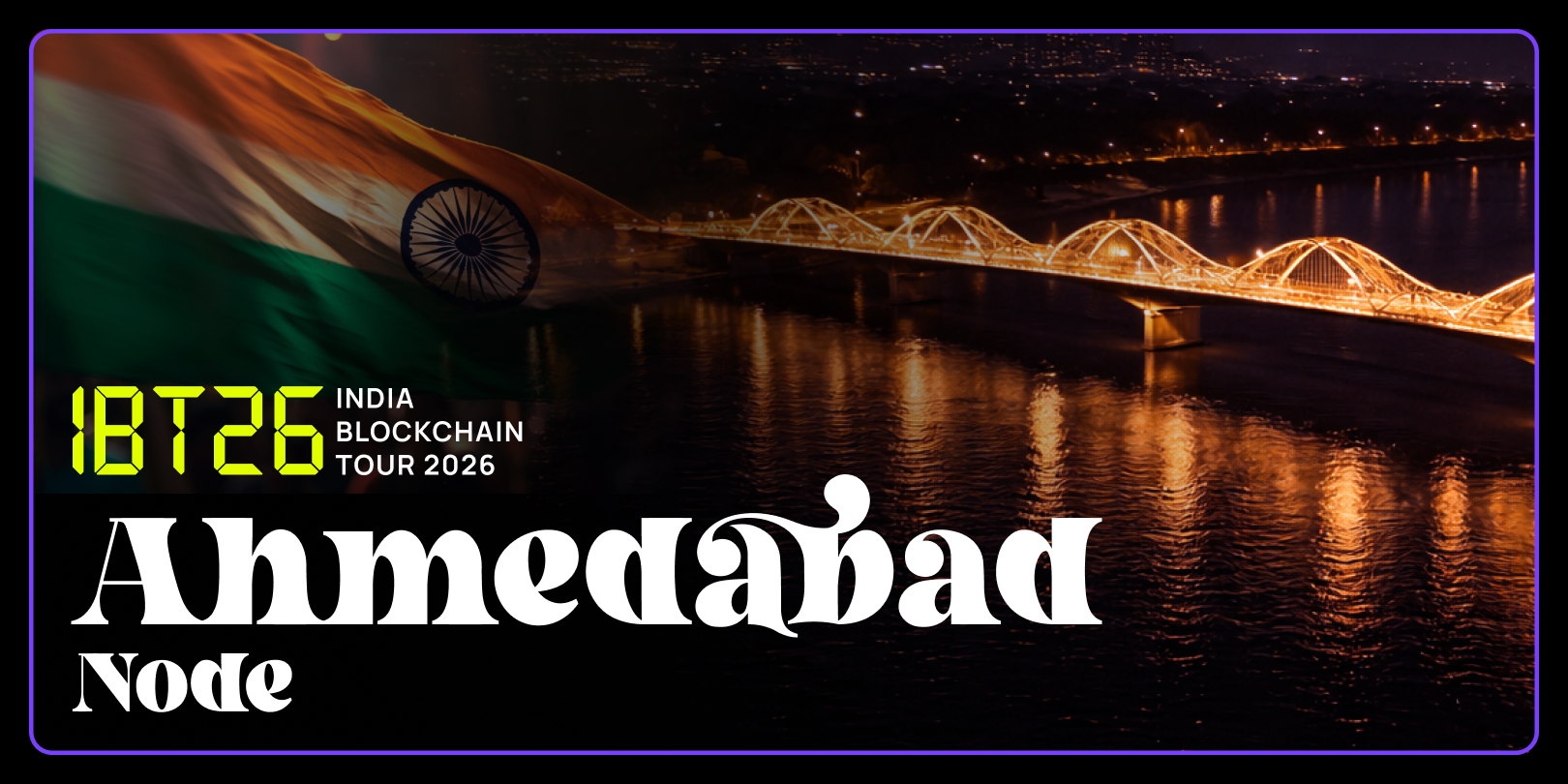 India Blockchain Tour 2026 - Ahmedabad Node