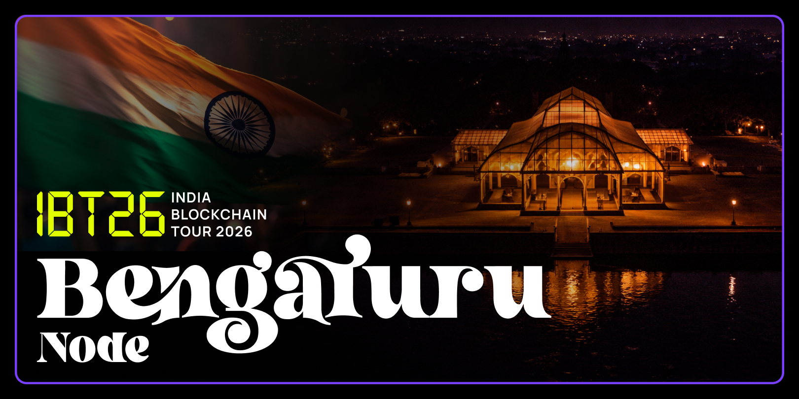 India Blockchain Tour 2026 - Bengaluru Node