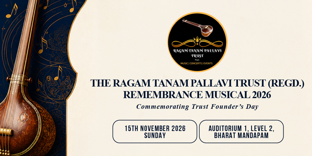 THE RAGAM TANAM PALLAVI TRUST (REGD.) REMEMBRANCE MUSICAL 2026
